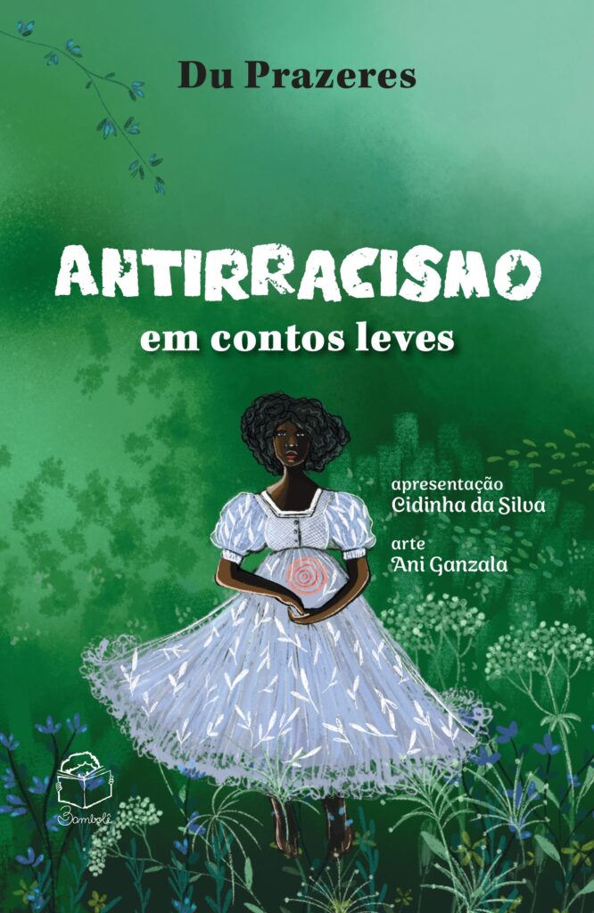 Livro traz contos antirracistas para pensar uma sociedade mais igualitária