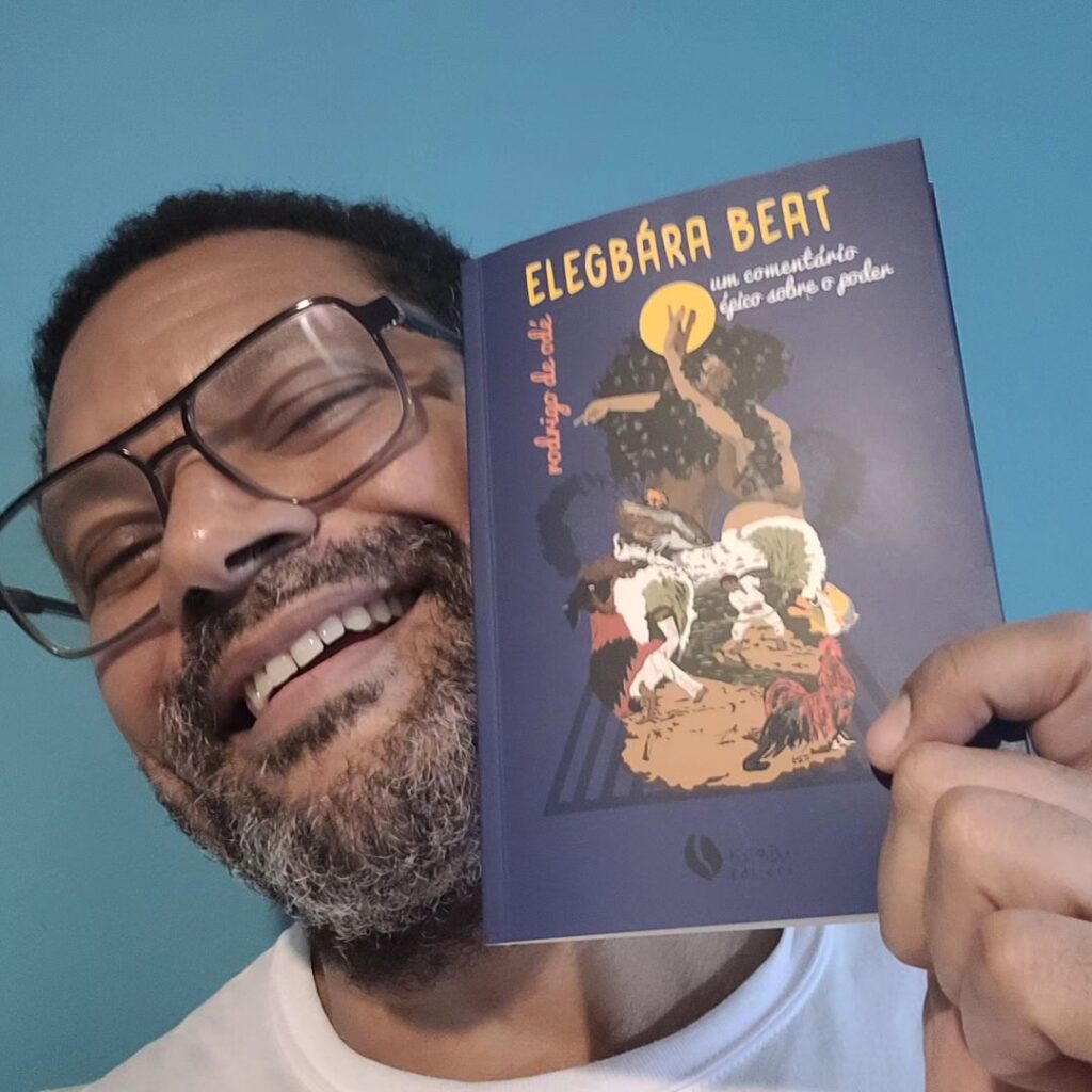 rodrigo de odé lança o livro 'Elegbára Beat - um comentário épico sobre o poder' com ciclo de oficinas, debate e leitura dramatizada