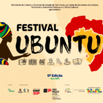 Em sua quinta edição, Festival Ubuntu chega na programação da cidade de São Paulo com o tema "O encontro da África com o Brasil"